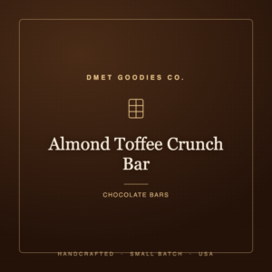 Almond Toffee Crunch Bar — Dmet Goodies Co.
