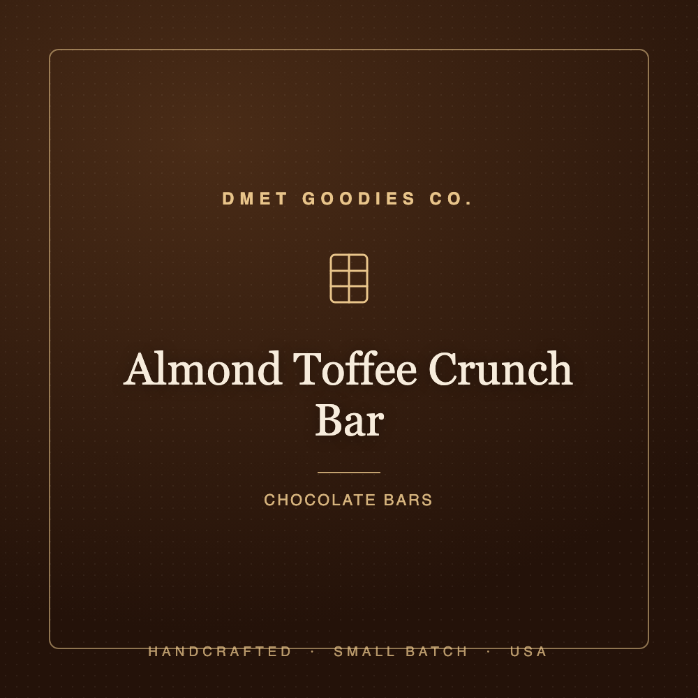 Almond Toffee Crunch Bar — Dmet Goodies Co.