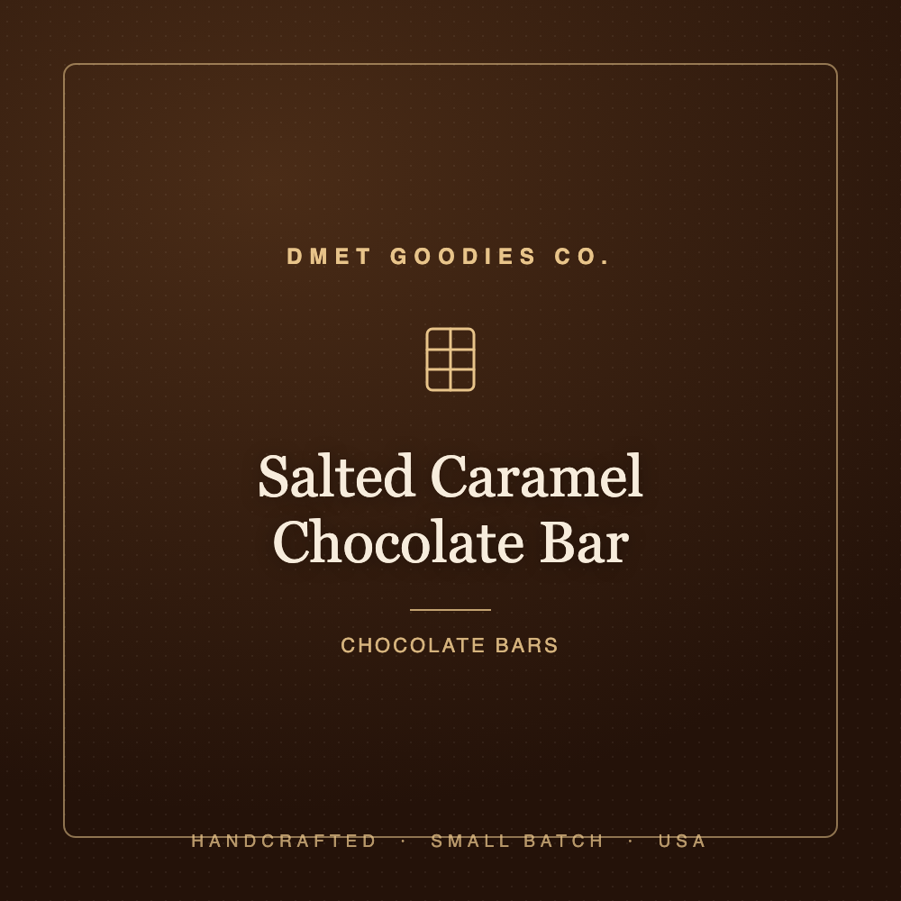 Salted Caramel Chocolate Bar — Dmet Goodies Co.