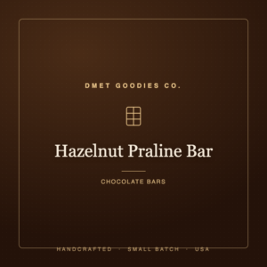 Hazelnut Praline Bar — Dmet Goodies Co.