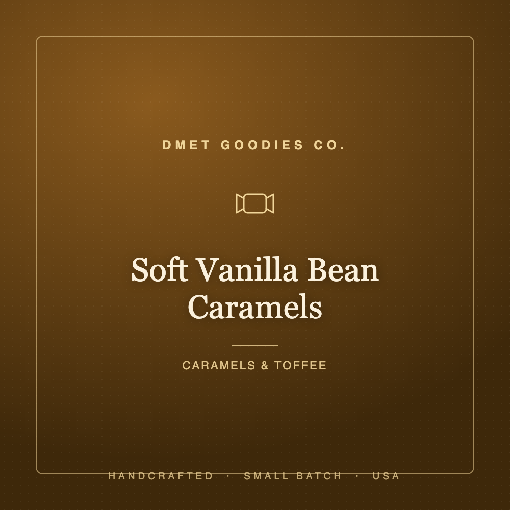 Soft Vanilla Bean Caramels — Dmet Goodies Co.