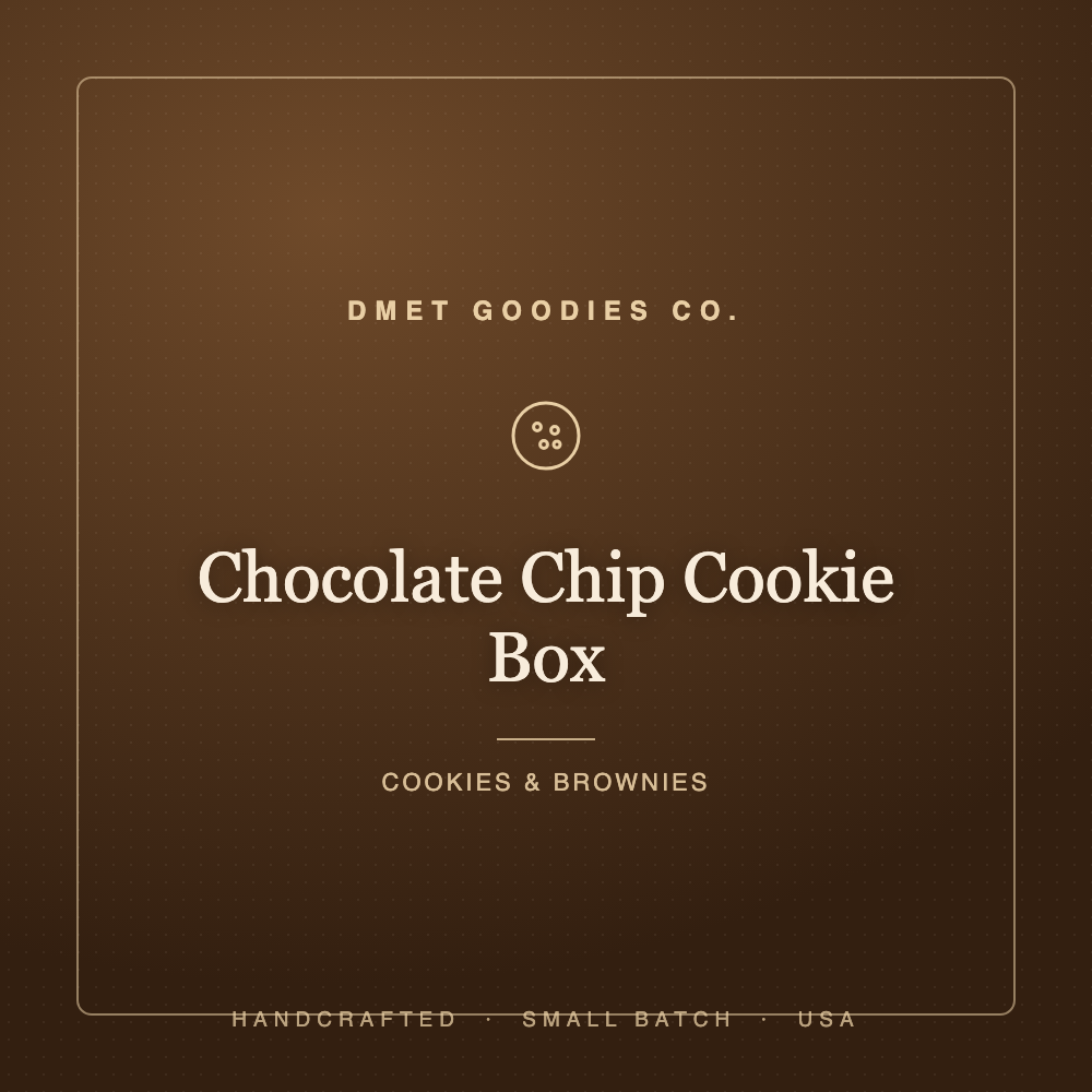 Chocolate Chip Cookie Box — Dmet Goodies Co.