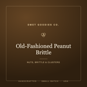 Old-Fashioned Peanut Brittle — Dmet Goodies Co.