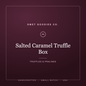 Salted Caramel Truffle Box — Dmet Goodies Co.