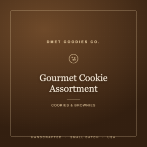 Gourmet Cookie Assortment — Dmet Goodies Co.