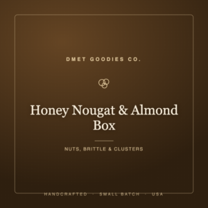 Honey Nougat & Almond Box — Dmet Goodies Co.