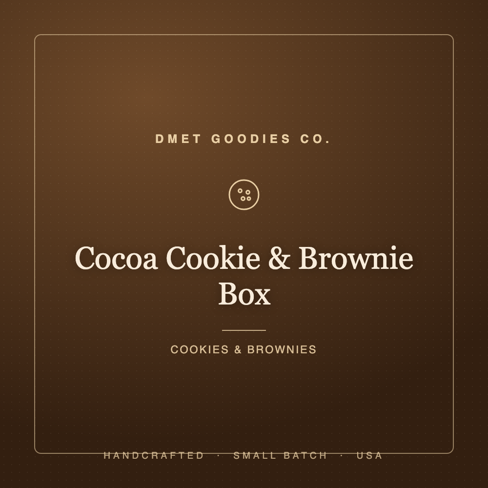 Cocoa Cookie & Brownie Box — Dmet Goodies Co.