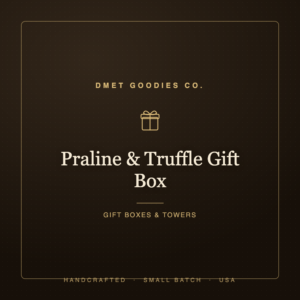 Praline & Truffle Gift Box — Dmet Goodies Co.