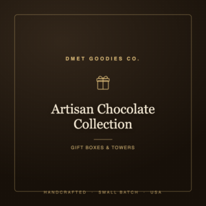 Artisan Chocolate Collection — Dmet Goodies Co.
