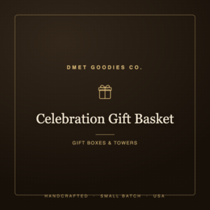 Celebration Gift Basket — Dmet Goodies Co.